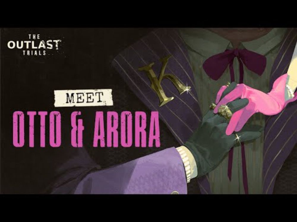 The Outlast Trials - Otto & Arora Kress | New Prime Asset Villain Teaser Trailer