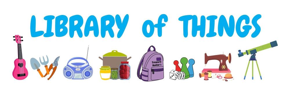 Library of Things - with some potential items to borrow.
