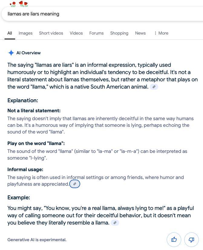 According to Google AI overview: The saying "llamas are liars" is an informal expression, typically used humorously or to highlight an individual's tendency to be deceitful. It's not a literal statement about llamas themselves, but rather a metaphor that plays on the word "llama," which is a native South American animal.

Google AI overview also provides an example: You might say, "You know, you're a real llama, always lying to me!" as a playful way of calling someone out for their deceitful behavior, but it doesn't mean you believe they literally resemble a llama. 