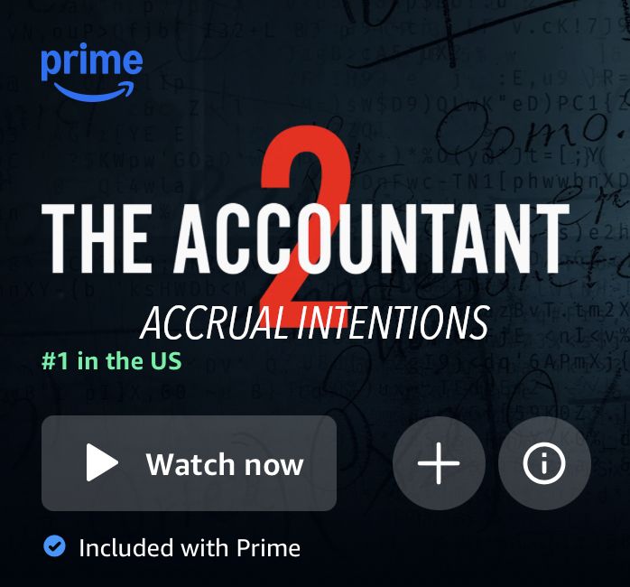 A mock advertisement for Amazon Prime Video's presentation of "The Accountant 2: Accrual Intentions."