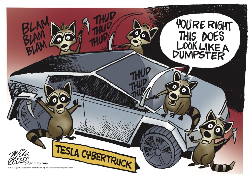 an editorial cartoon depicting raccoons with hammers around a tesla cybertruck. One of the raccoons is saying " you're right, this does look like a dumpster."