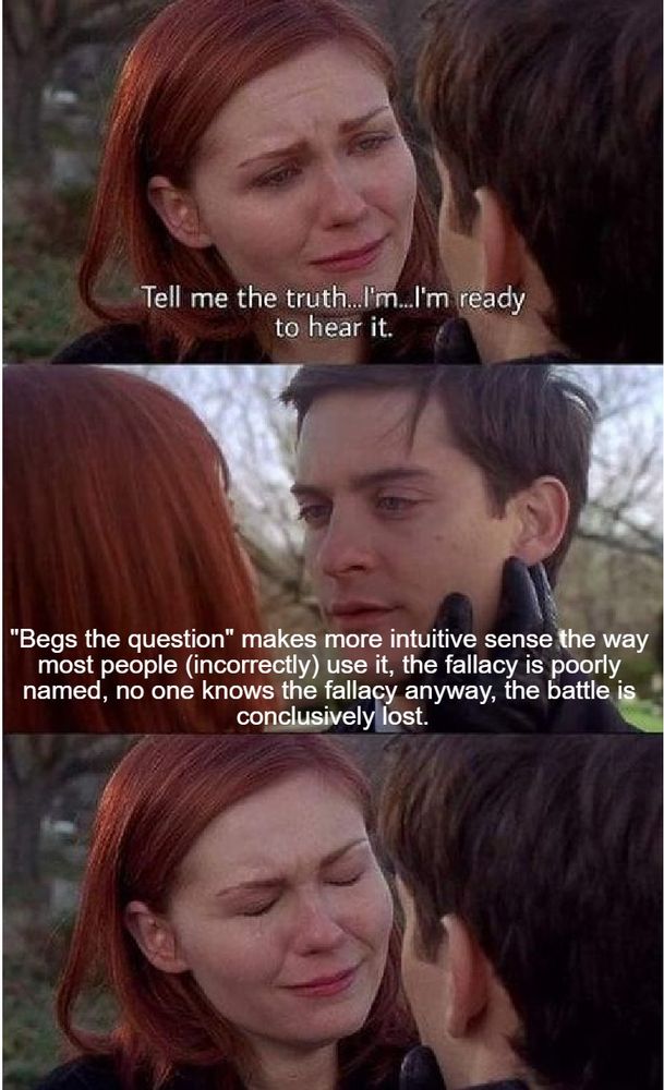 Spider-Man and Mary Jane Watson discuss how the phrase "begs the question" -- originally a reference to a circular argument -- has become corrupted.