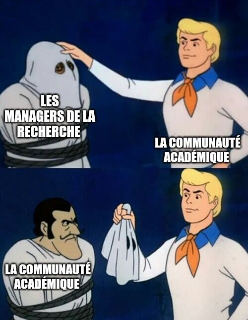 La communauté académique enlève le masque d'un personnage nommé "les managers de la recherche". Sous le masque, il y a aussi la communauté académique 