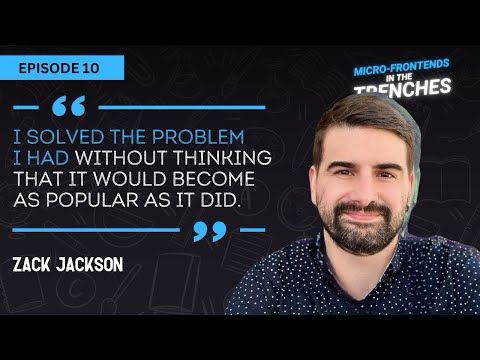 The Module Federation Revolution with Zack Jackson from @ByteDance