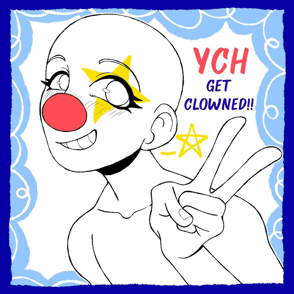 a blank example of the YCH (your character here) pose base. the text reads: YCH Get Clowned!!