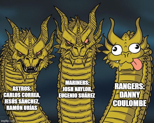 Three-headed dragon where the Astros and Mariners are intimidating and the Rangers adding Danny Coulombe are the doofy one.