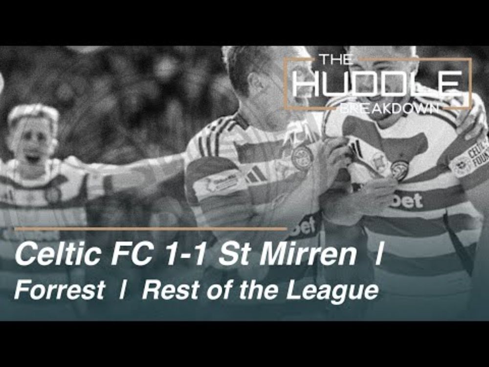 Celtic FC 1-1 St Mirren | James Forrest | Rest of the League