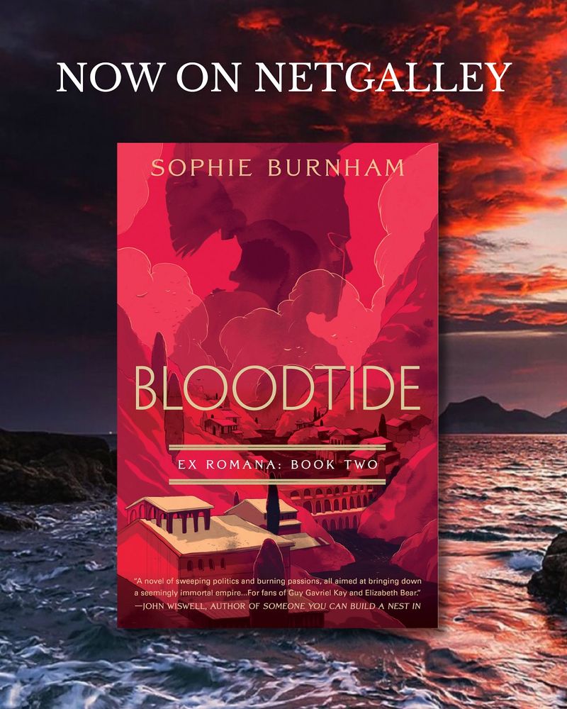 Now on Netgalley: BLOODTIDE by Sophie Burnham, Ex Romana: Book Two