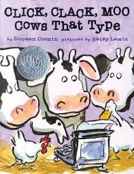Book cover for the picture book Click Clack Moo Cows that type, feature three cows using a typewriter, with a duck and chicken looking on