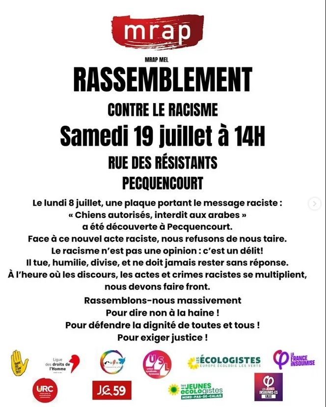 Rassemblement contre le racisme samedi 19 juillet à 14h rue des résistants à Pecquencourt contre un message a caractère raciste ayant été découvert dans cette ville.