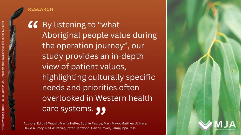 Image plus text from  research paper is by Edith Waugh and colleagues "What do Aboriginal people in the Northern Territory value during the operation journey? A qualitative study" https://www.mja.com.au/journal/2025/223/1/what-do-aboriginal-people-northern-territory-value-during-operation-journey