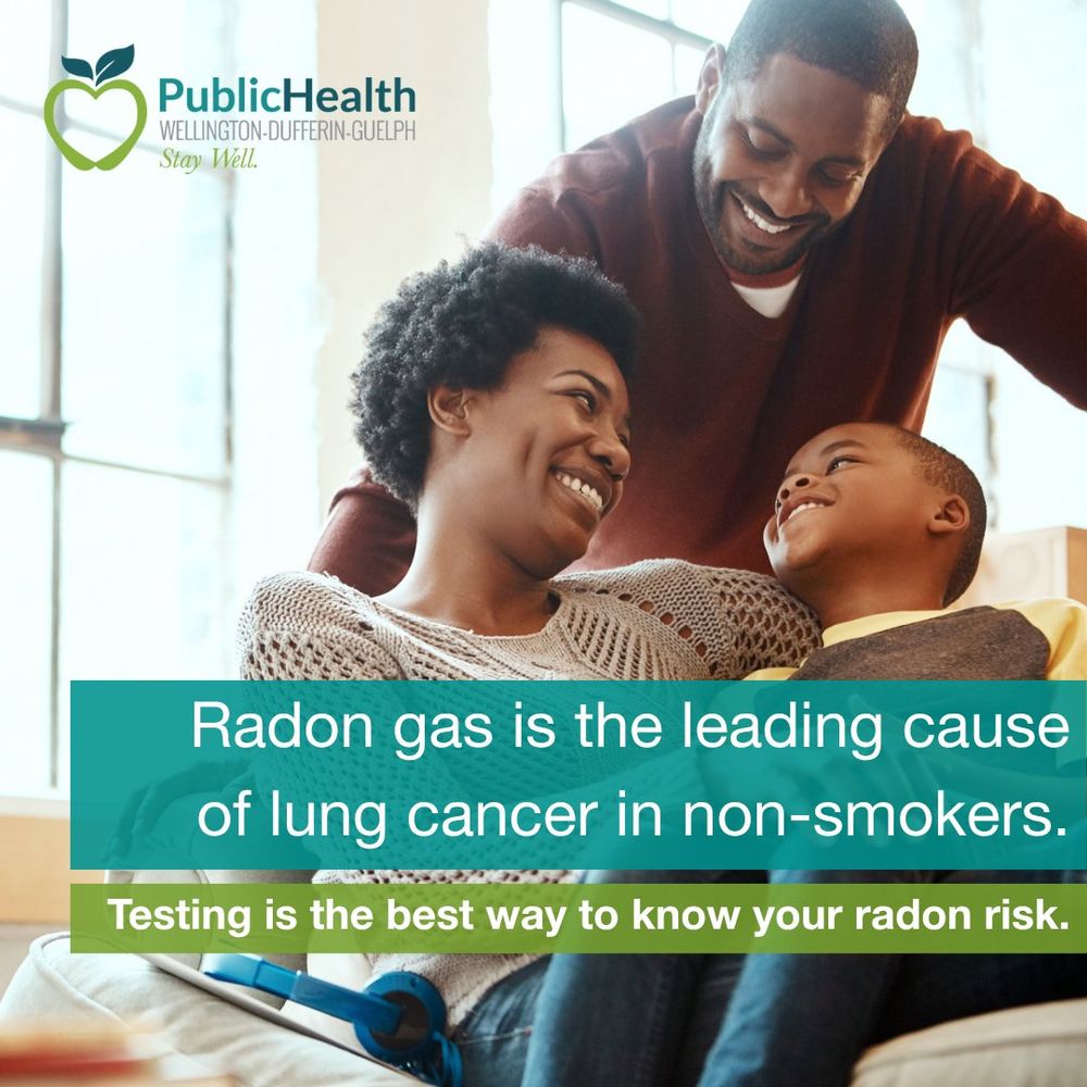 A family with an adult and a child smiling at each other in a cozy setting, with text from Public Health Wellington-Dufferin-Guelph stating "Radon gas is the leading cause of lung cancer in non-smokers. Testing is the best way to know your radon risk."