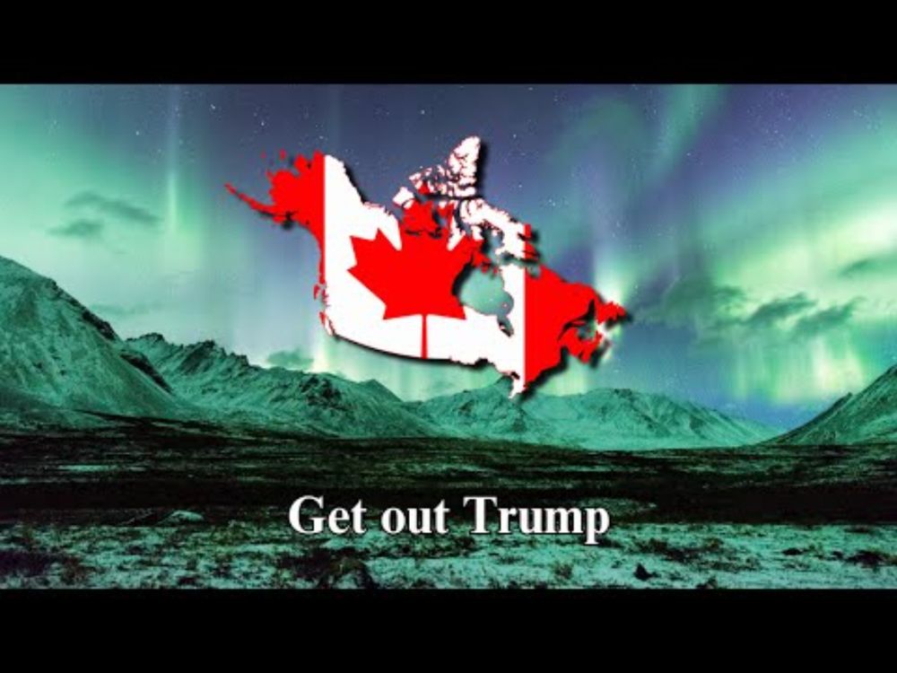 "Get out Trump" - Canadian Anti-Trump Song