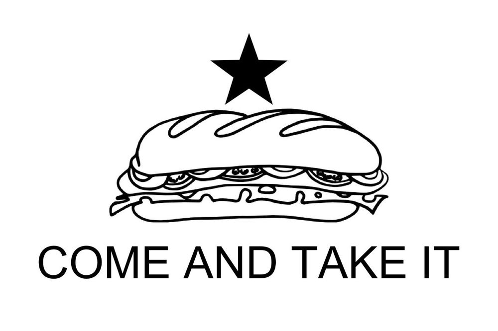 "Come and take it" image with a sandwich instead of a cannon
