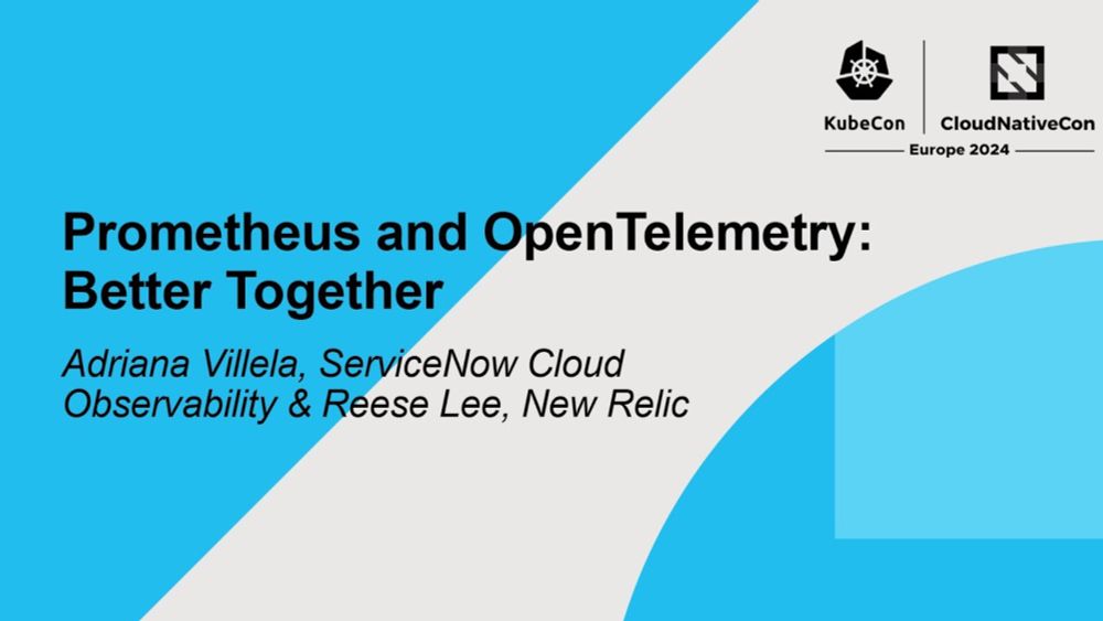 Prometheus and OpenTelemetry: Better Together - Adriana Villela & Reese Lee