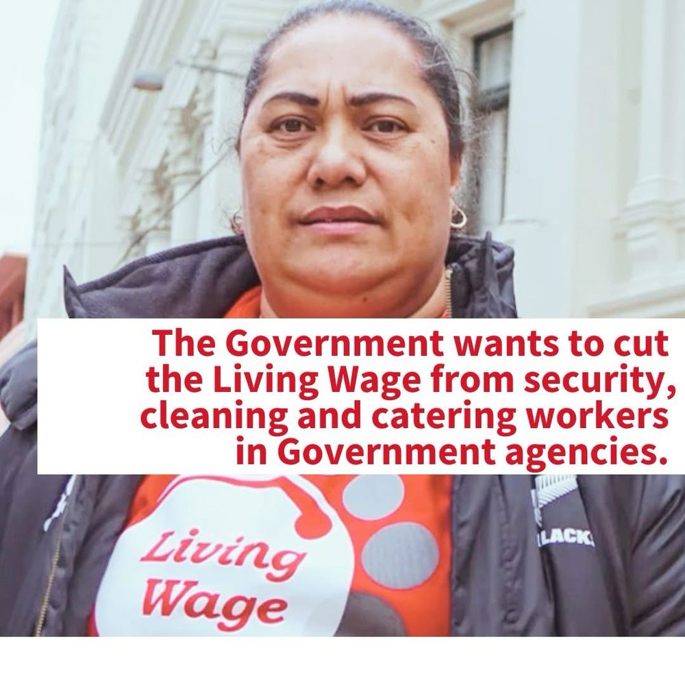 Against the backdrop of parliament, across a photo of a person wearing a Living Wage t-shirt who is a cleaner, red text on a white background reads: The Government wants to cut the Living Wage from security, cleaning and catering workers in Government agencies.