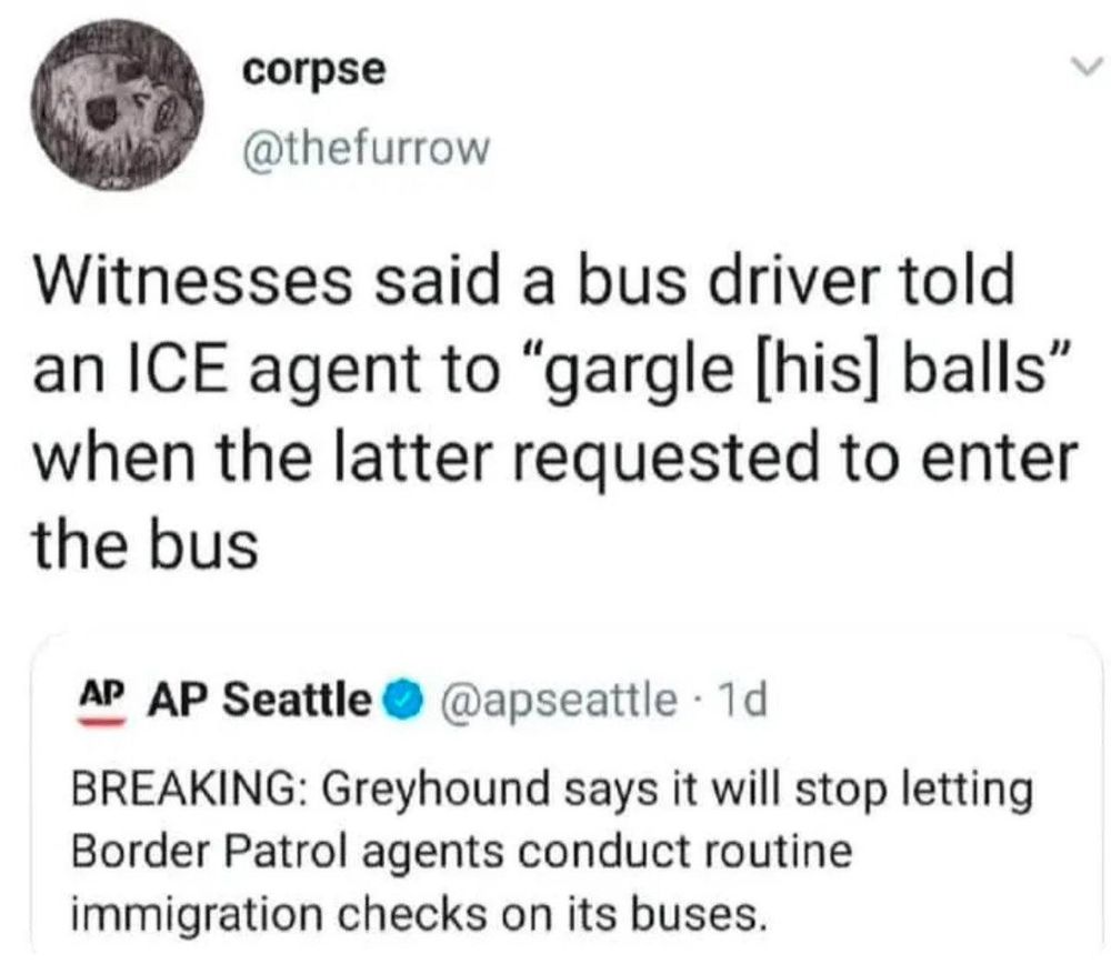 Witness said a bus driver told an ICE agent to "gargle [his] balls" when the latter requested to enter the bus.