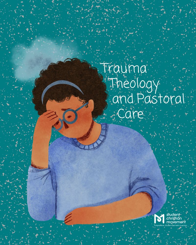 All pages have a blue background with a grey mottled texture over the top. In the centre of this page, is an illustration of a black woman wearing a blue jumper. She is looking downwards with her hand raised to her head and appears concerned. Above her head is a grey cloud.

Text: Trauma Theology and Pastoral Care