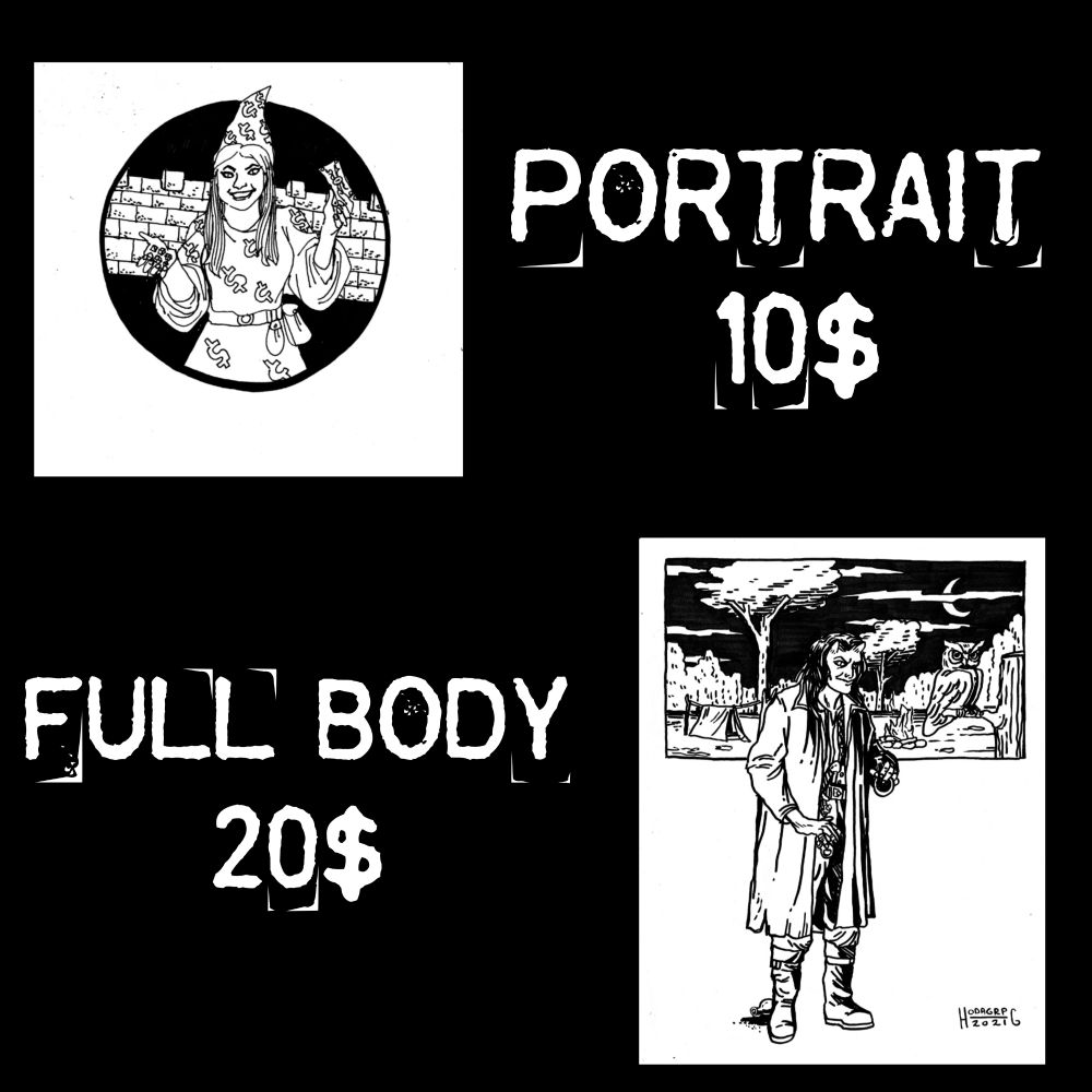 Portrait 10$
Full Body 20$