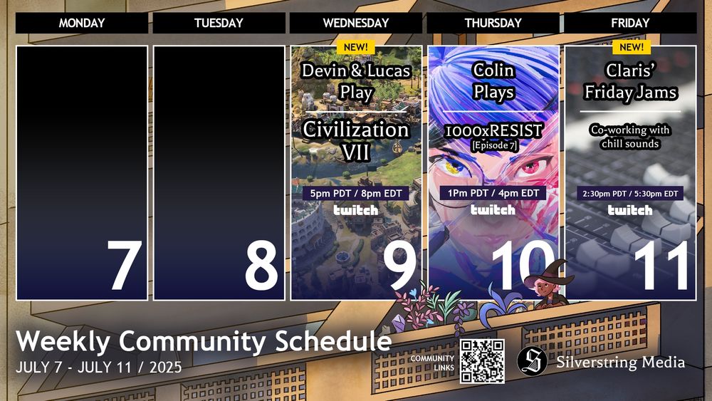 Weekly Community Schedule for Silverstring Media - July 7-July 11
Wednesday the 9th: Devin & Lucas Play Civilization VII
Thursday the 10th: Colin Plays 1000xResist
Friday the 11th: Claris' Friday Jams (Co-working w/ chill sounds)