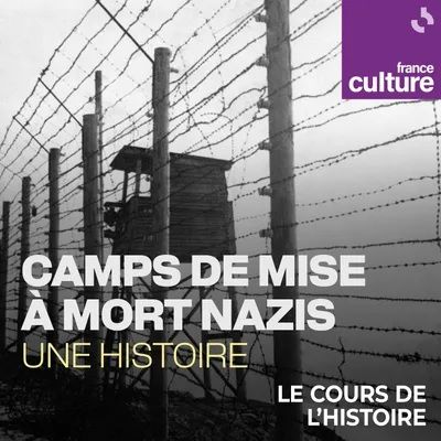 Barbelés et tour de guet dans le camp de concentration nazi de Natzweiler-Struthof en 1945 pour annoncer la série d'émissions de Xavier Mauduit dans Le Cours de l'histoire sur France Culture