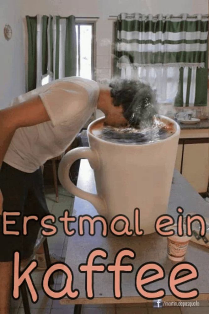 a picture of a man drinking from a giant coffee cup with the words erstmal ein kaffee below it