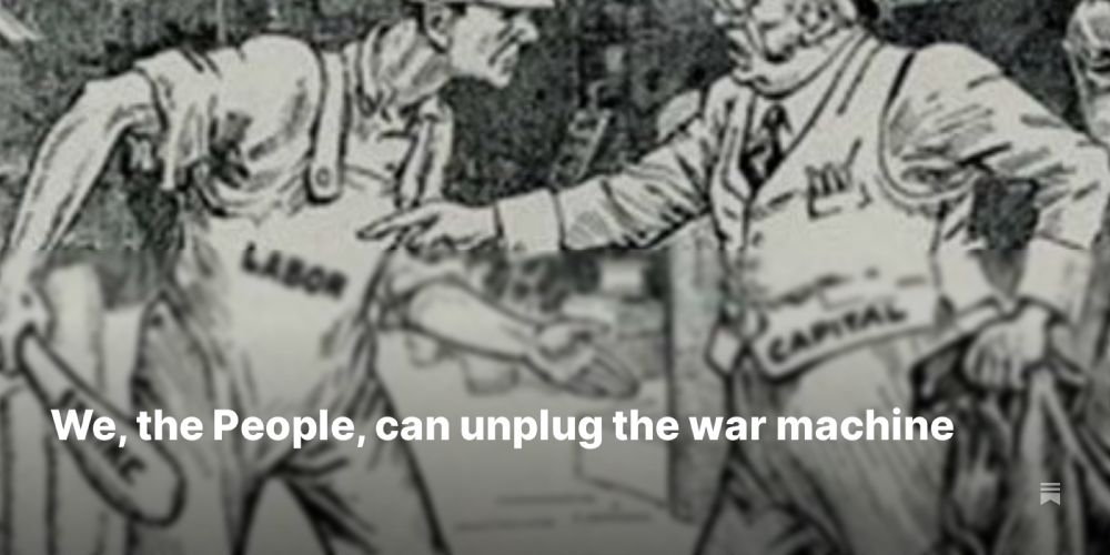 We, the People, can unplug the war machine