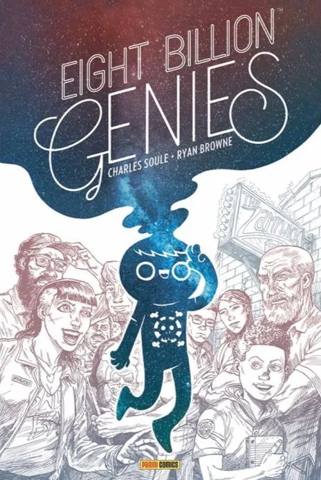 Couverture de Eight billion genies, par Charles Soule et Ryan Browne, chez Panini comics. 
Un génie fait face et fait un petit signe de main pour saluer. il est dessiné à gros traits blancs et la surface de son corps est constituée de la nuit étoilée. Derrière, les 8 personnages principaux en noir et blancs semblent émerveillés de le voir.