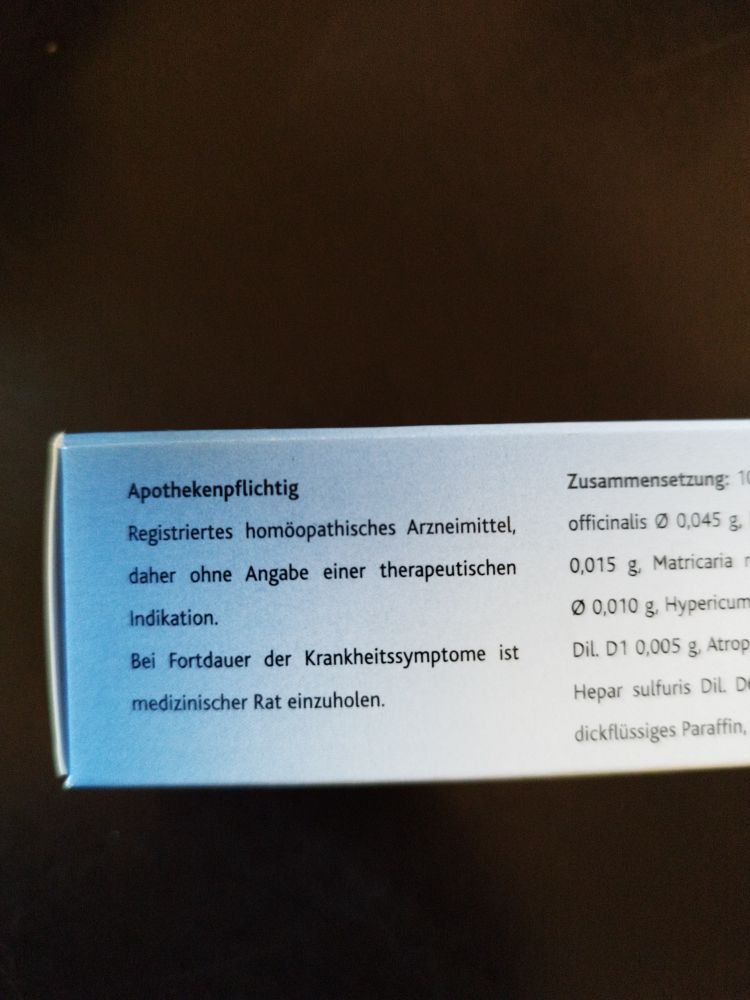 Aufdruck an der Schachtel: Apothekenpflichtig.
Registriertes homöopathisches Arzneimittel, daher ohne Angabe einer therapeutischen Indikation.
Bei Fortdauer der Krankheitssymptome ist medizinischer Rat einzuholen.