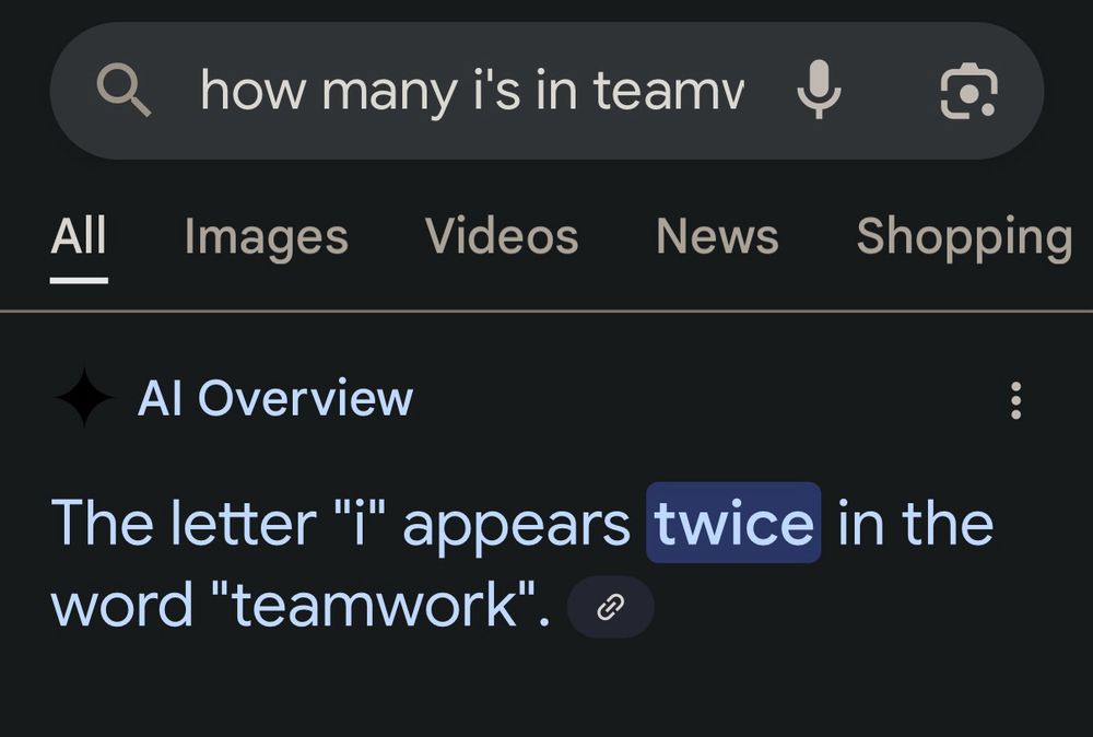 Google’s AI overview states ‘The letter “i” appears twice in the word “teamwork”.’