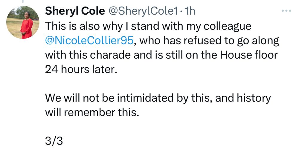 This is also why I stand with my colleague @NicoleCollier95, who has refused to go along with this charade and is still on the House floor 24 hours later.

We will not be intimidated by this, and history will remember this.

3/3
