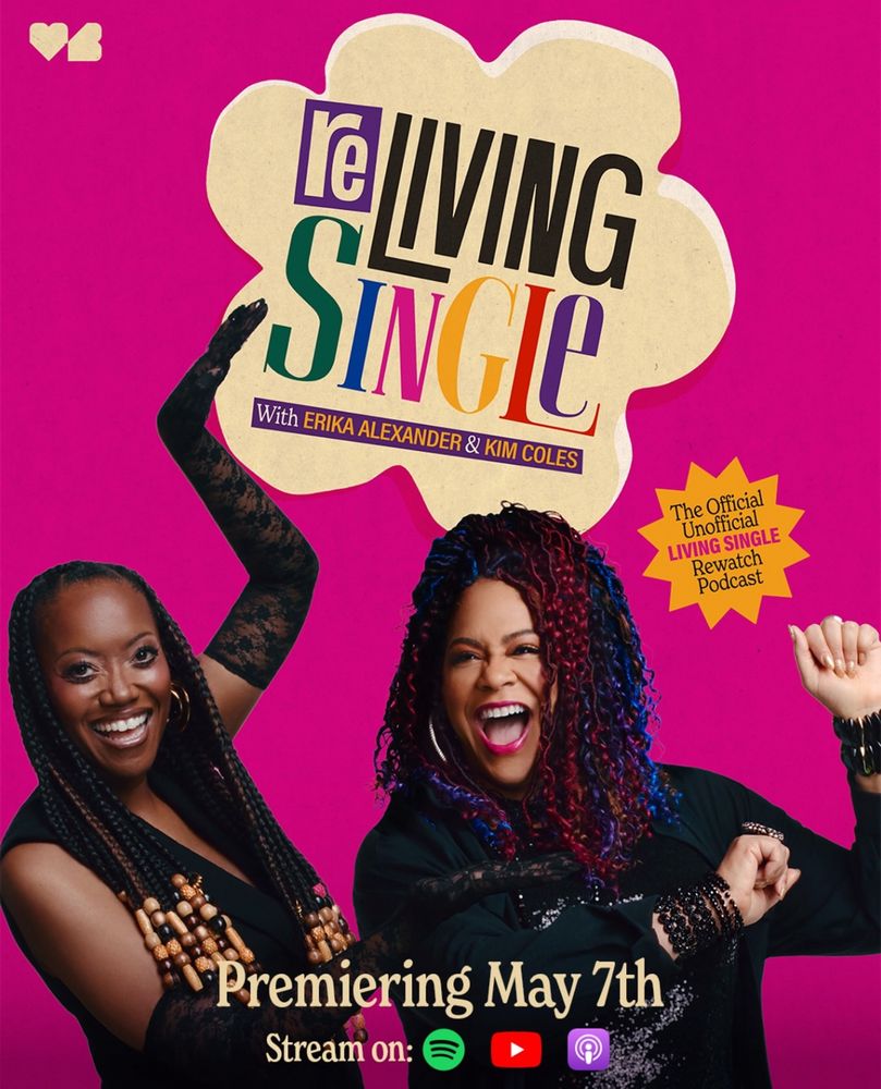 The flyer for “Reliving Single,” the official unofficial Living Single rewatch podcast