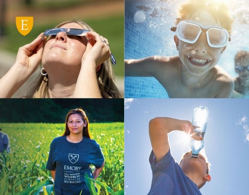 Collage of our images: a person looking upwards wearing sunglasses with the Emory University logo; top right, a smiling child in swimming goggles in a pool; bottom left, a person standing in a field wearing an Emory School of Nursing t-shirt; bottom right, a person drinking water from a bottle outdoors.