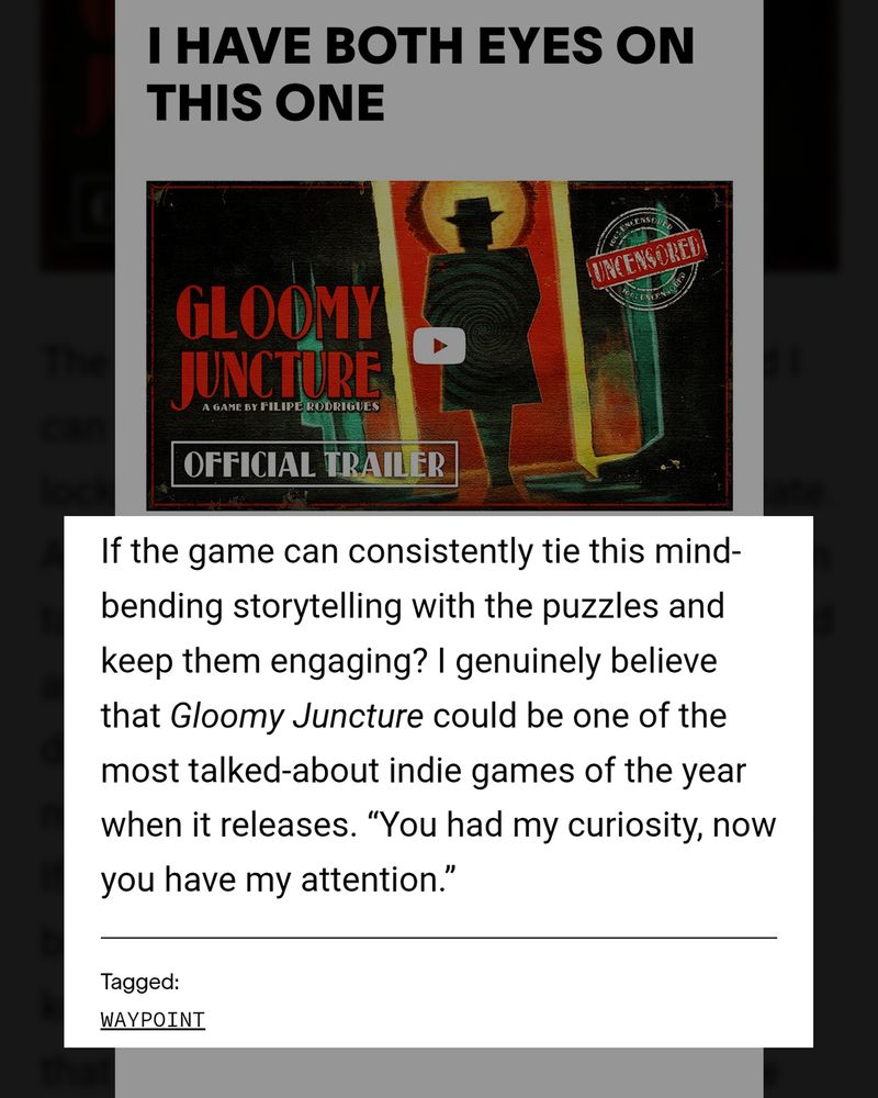 Screenshot of VICE article conclusion with headline 'I HAVE BOTH EYES ON THIS ONE', featuring the game's trailer image and quote predicting Gloomy Juncture 'could be one of the most talked-about indie games of the year when it releases.