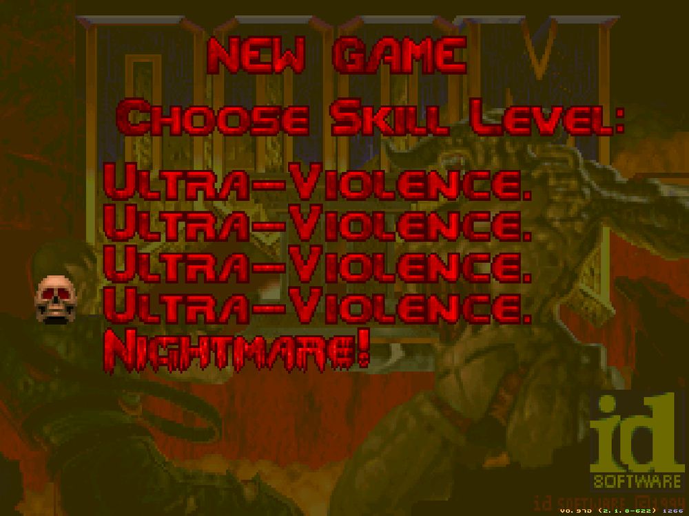 doom ii mod difficulty screen, the option ultra-violence shows four times in place of the original levels, before nightmare! shows at the bottom