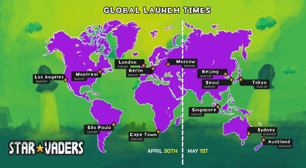 A world map themed in the style of StarVaders. Title reads 'Global Launch Times' and has cities highlighted with timezones.

From left to right:

Los Angeles 09:00 PDT
Montreal 12:00 EDT
Sao Paulo 13:00 BRT
London 17:00 BST
Berlin 18:00 SCET
Cape Town 18:00 SAST
Moscow 19:00 MSK
Beijing 00:00 CST
Seoul 01:00 KST
Singapore 01:00 SGT
Tokyo 01:00 JST
Sydney 02:00 AEST
Auckland 04:00 NZST