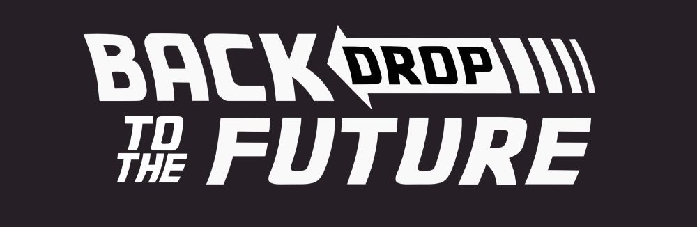 The words "Backdrop to the Future" in the style of the old "Back to the Future" movie.