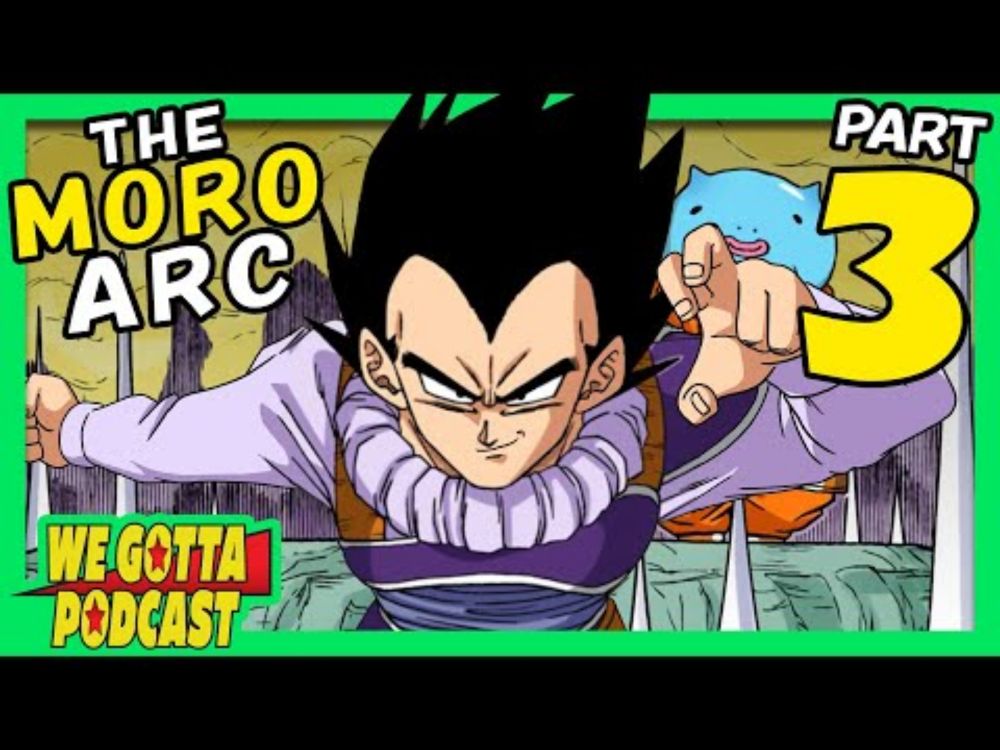 The MORO ARC Review: Part 3 - We Gotta Podcast 090