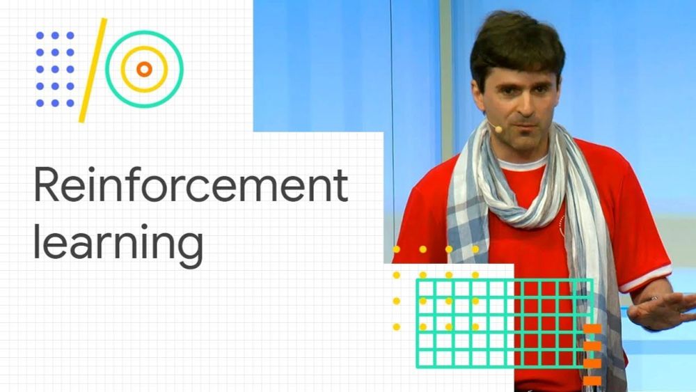 TensorFlow and deep reinforcement learning, without a PhD (Google I/O '18)