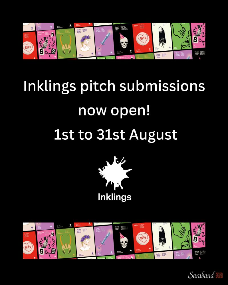 Inklings pitch submissions open from the 1st to 31st August 2025. More information on the Saraband website. 