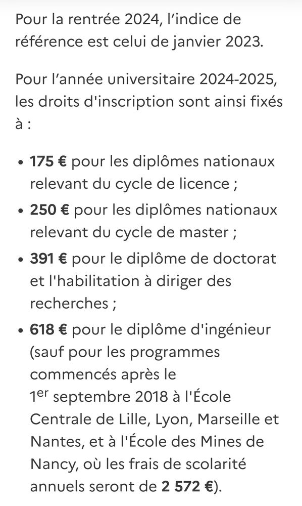 Capture d'écran des frais de scolarité 2024-2025 pour les étudiants français non boursiers. Source : service-public.fr
175€ pour une licence
250€ pour un master
391€ pour un doctorat
618€ pour un diplôme d'ingénieur