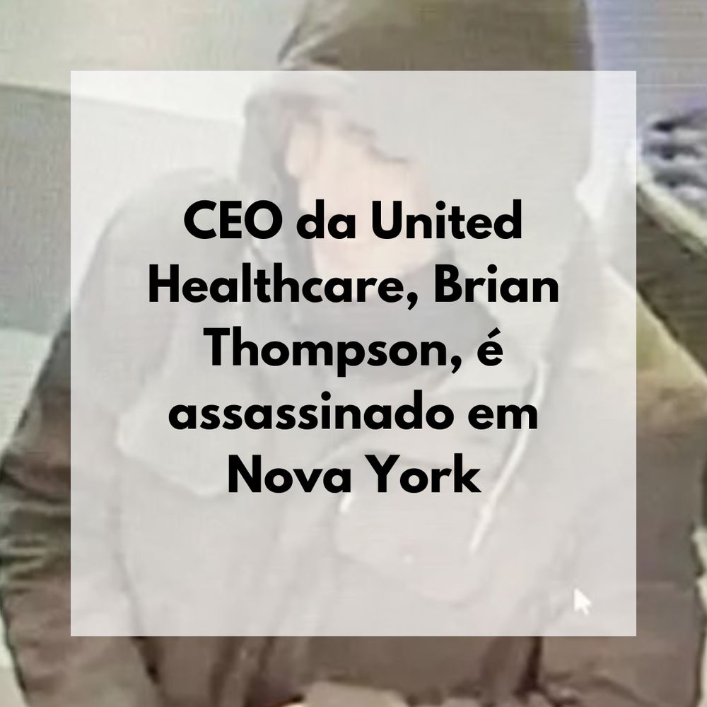 Foto retirada de câmera de segurança do assassino suspeito, Luigi Mangione. À frente, o texto "CEO da United Healthcare, Brian Thompson, é assassinado em Nova York"