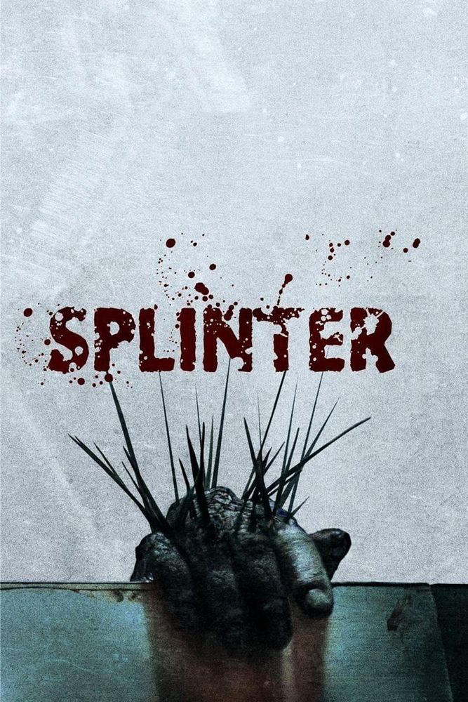 Splinter (2008) | Director: Toby Wilkins