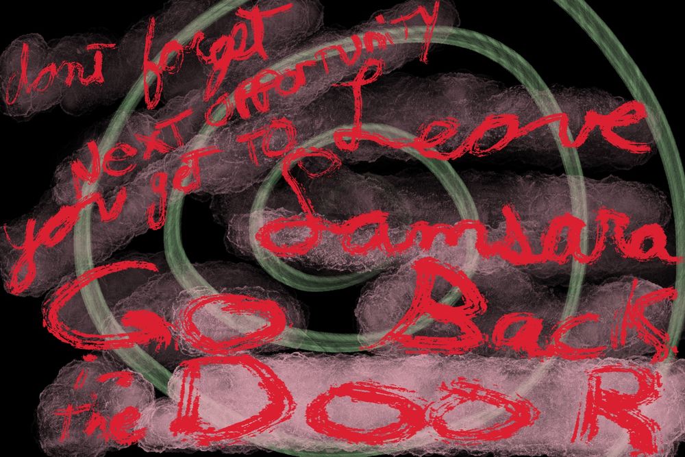 A spiral and text with aura: "don't forget Next oPPortunity YOU get to LEAVE SAMSARA GO BACK in the DOOR"