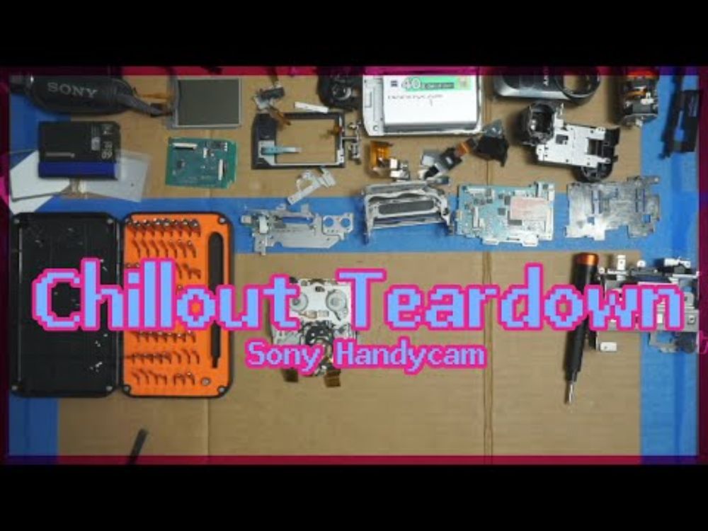 Chillout Teardown: Sony Handycam