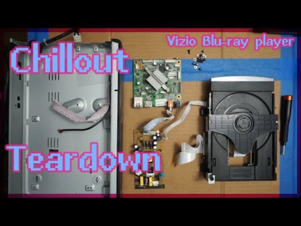 Chillout Teardown: Vizio Blu-ray Player