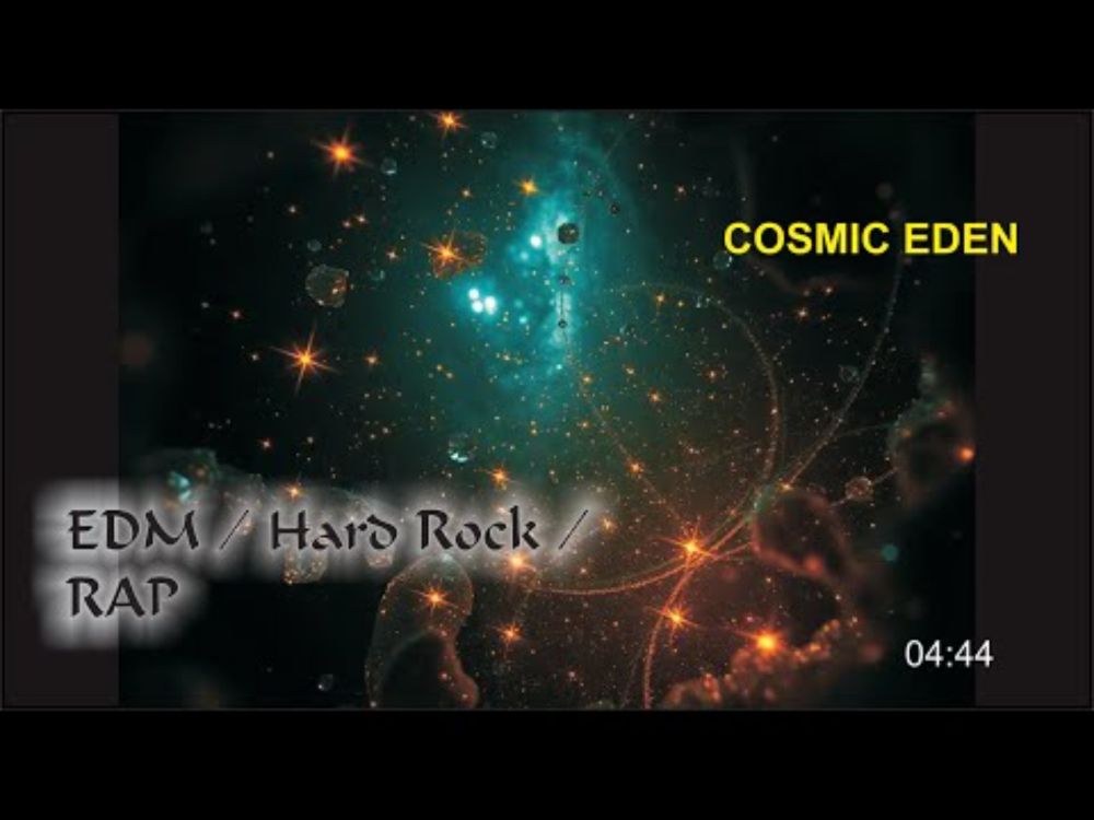 Cosmic Eden and By The Stars - AI & DI_RIFFU = [EDM, Hard Rock, Fusion RAP] (Epic)