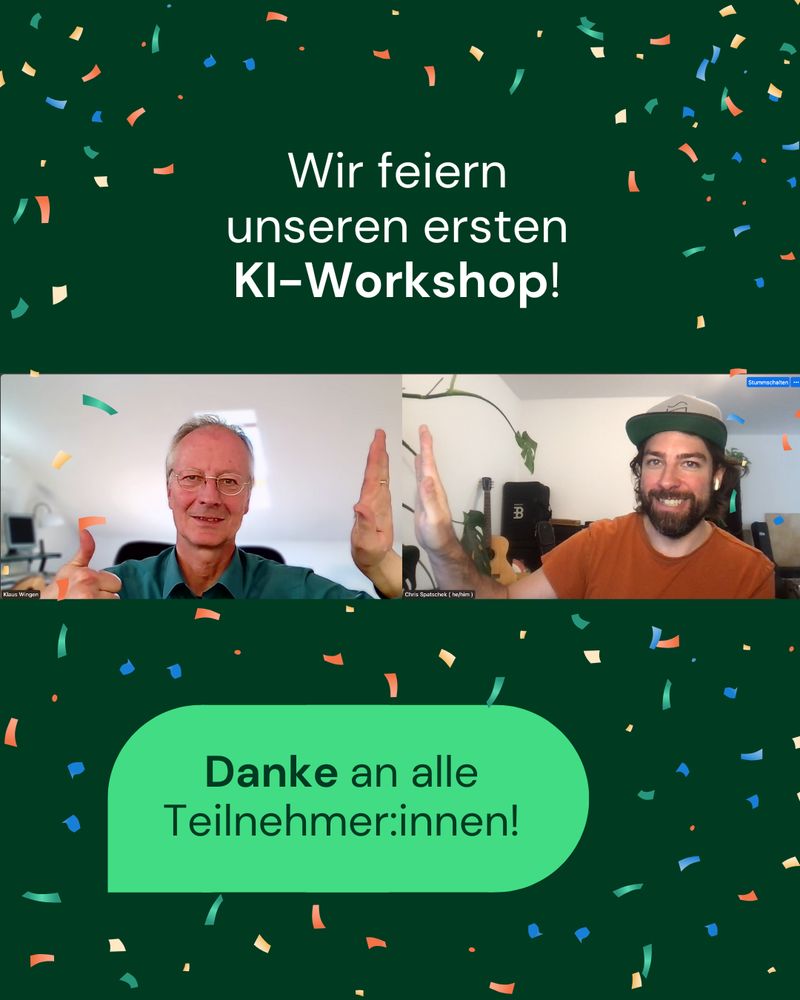 Klaus Wingen links und Chris Spatschek rechts. Sie schauen in die Kamera und klatschen mit den Händen ein. Hintergrund: dunkelgrün mit Konfetti. Unten eine grüne Sprechblase mit den Worten "Danke an alle Teilnehmer:innen"