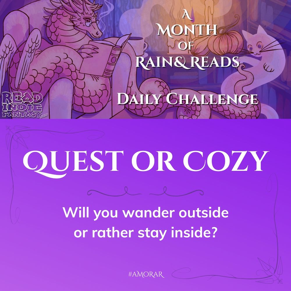 A picture showing today's challenge with the text Quest or Cozy - Will you wander outside or rather stay inside?