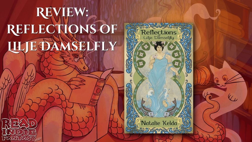 A red banner for A Month of Rain and Reads featuring a dragon sitting in an armchair and reading a book in a cozy setting as a ghost cat plays with its tail. The text says Review: Reflections of Lilje Damselfly and shows the book cover by author Natalie Kelda.